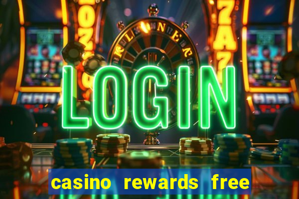 casino rewards free spins no deposit