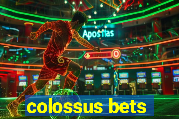 colossus bets