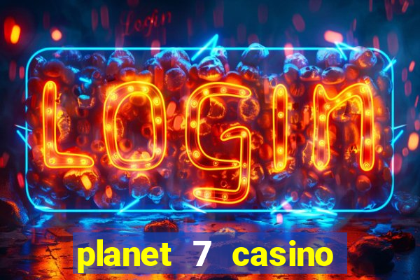 planet 7 casino bonus code