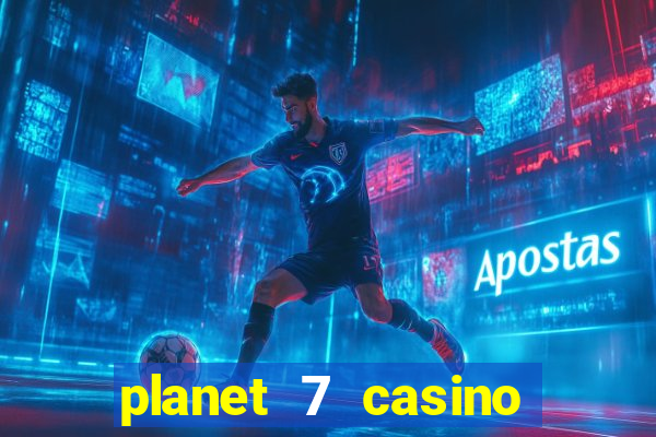 planet 7 casino bonus code