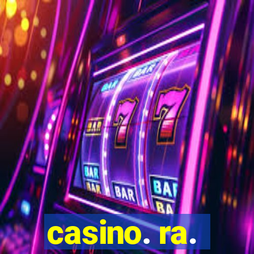 casino. ra.