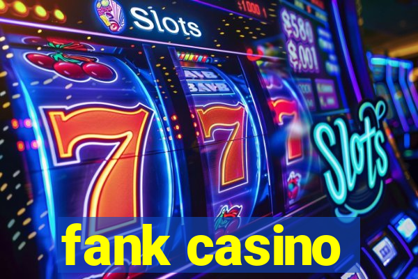 fank casino