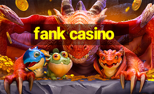 fank casino