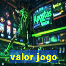 valor jogo