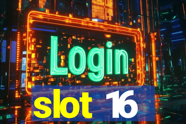 slot 16