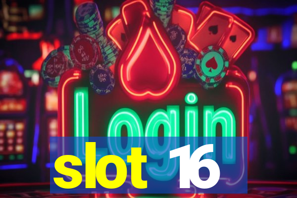 slot 16