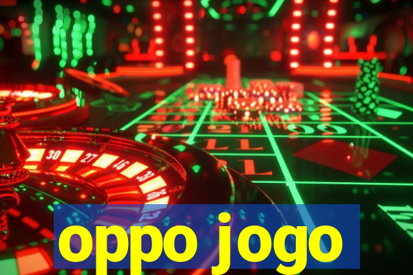 oppo jogo