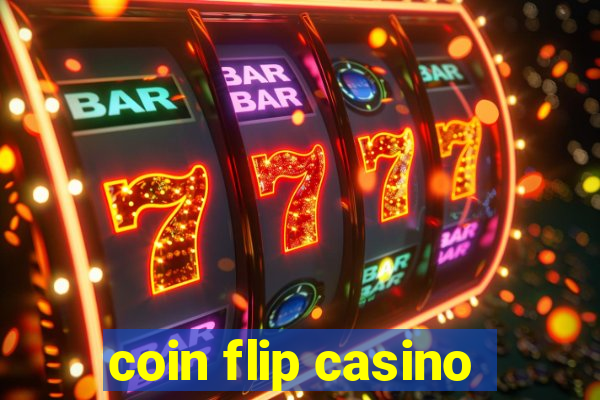 coin flip casino