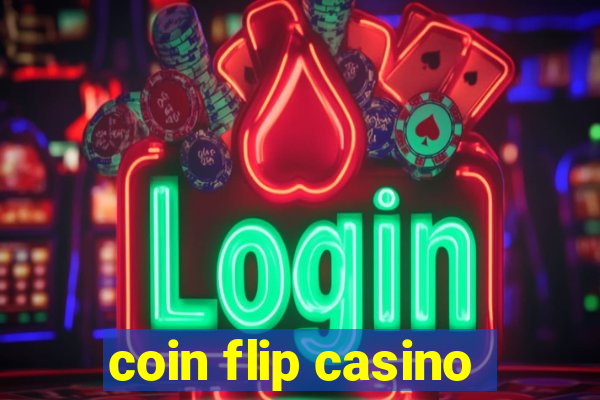 coin flip casino