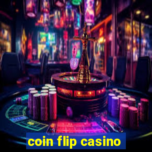 coin flip casino