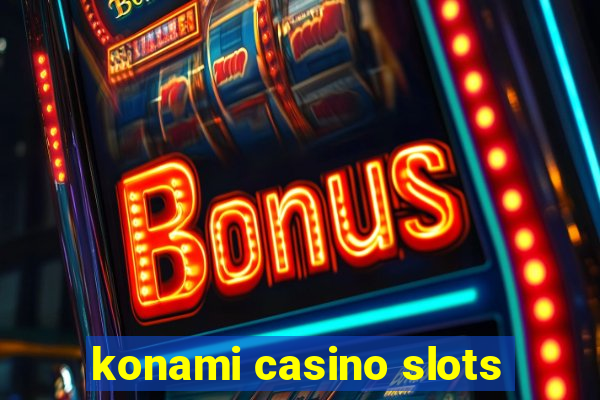 konami casino slots