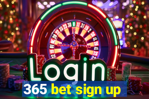 365 bet sign up