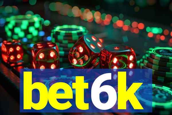 bet6k