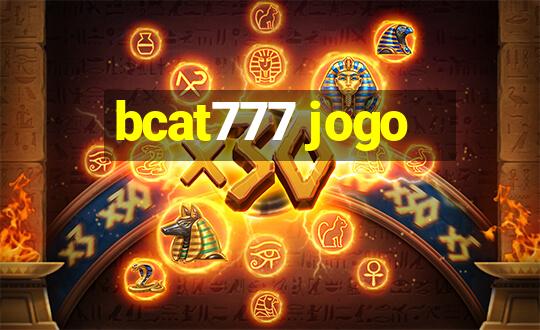 bcat777 jogo