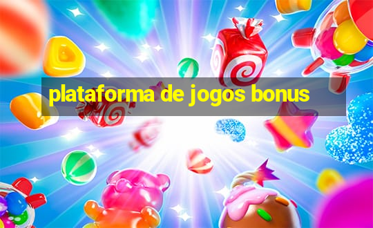 plataforma de jogos bonus