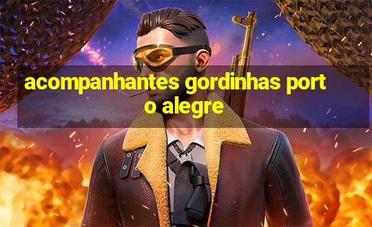 acompanhantes gordinhas porto alegre