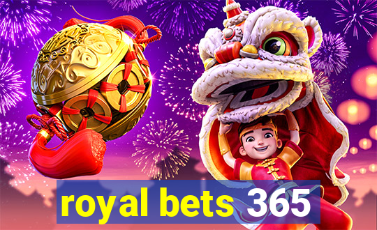 royal bets 365