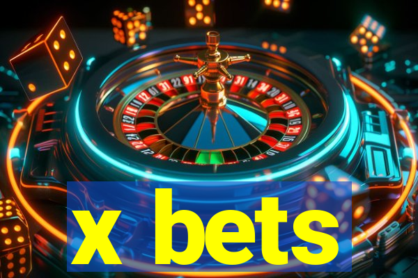 x bets