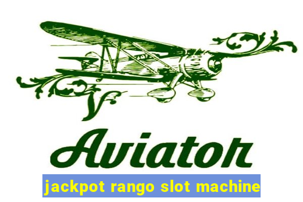 jackpot rango slot machine