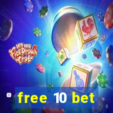 free 10 bet