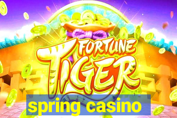 spring casino