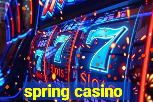 spring casino