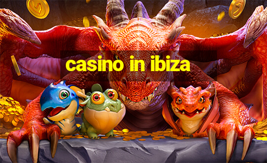 casino in ibiza