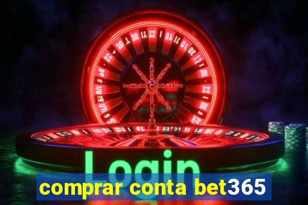 comprar conta bet365