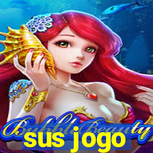 sus jogo