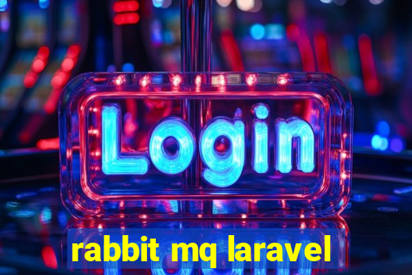 rabbit mq laravel