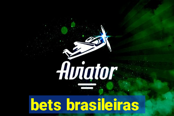 bets brasileiras