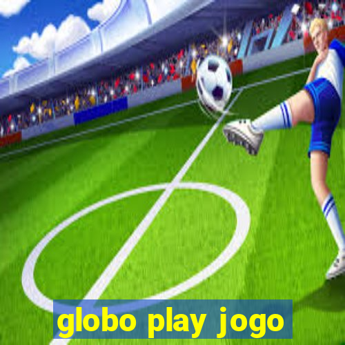 globo play jogo