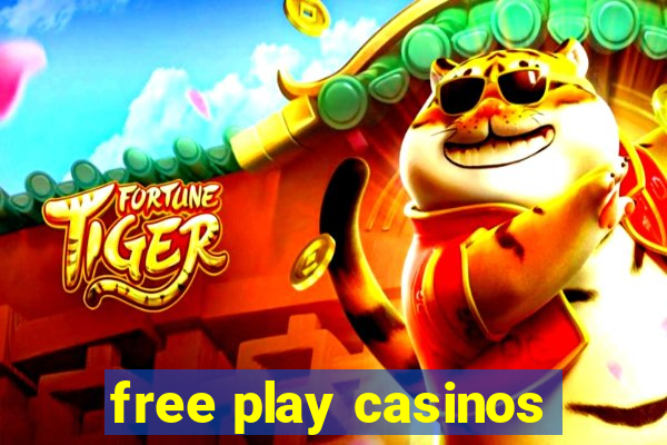 free play casinos