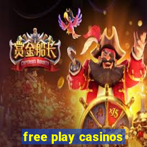 free play casinos