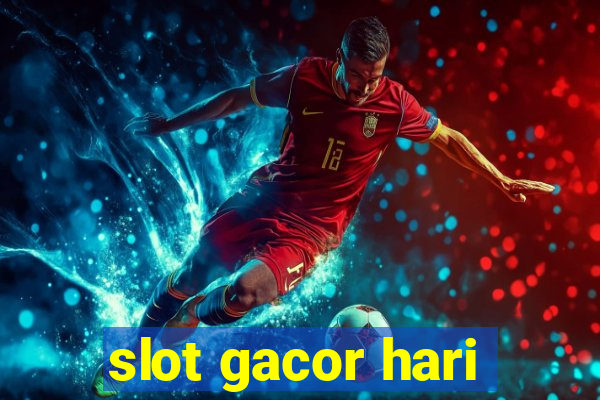 slot gacor hari