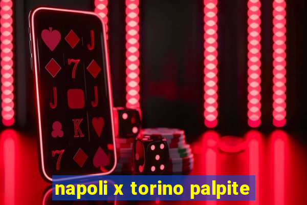 napoli x torino palpite