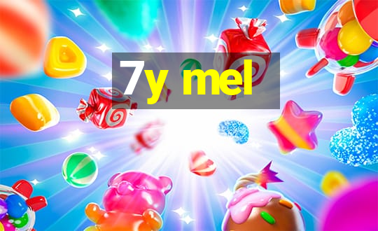 7y mel