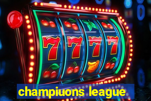 champiuons league