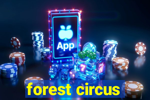 forest circus