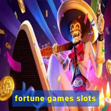 fortune games slots