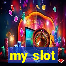 my slot