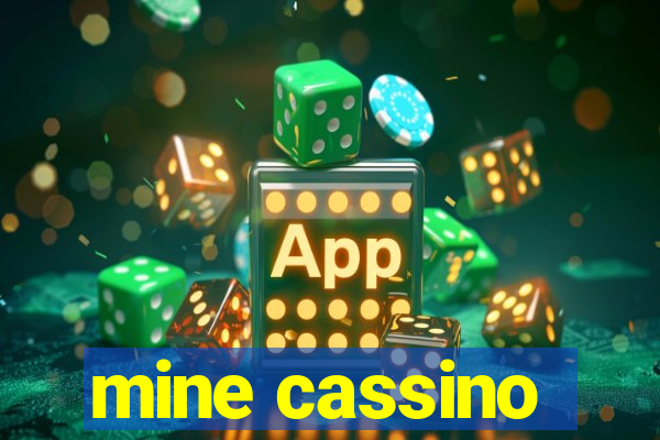 mine cassino