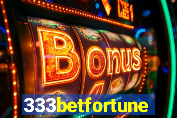 333betfortune