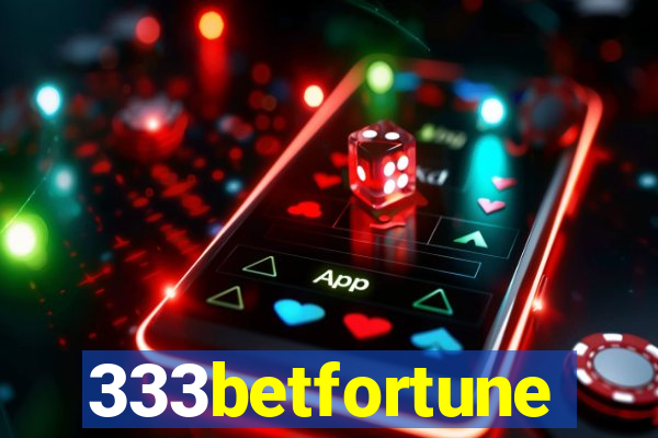 333betfortune