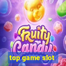 top game slot