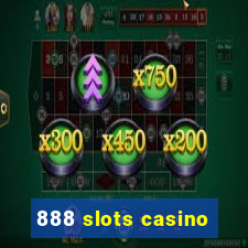 888 slots casino