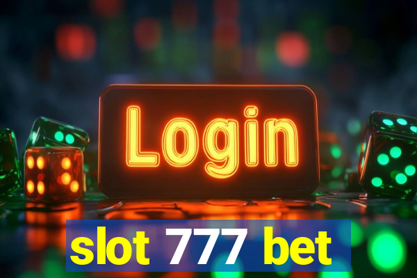 slot 777 bet