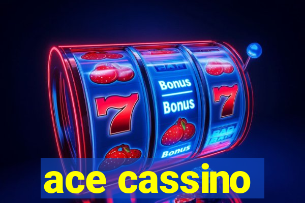 ace cassino