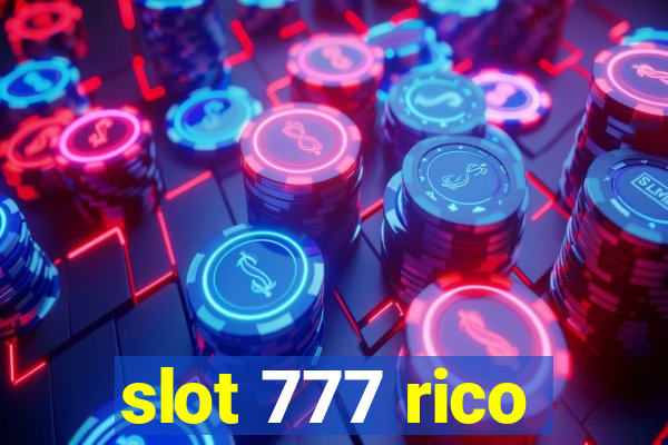 slot 777 rico