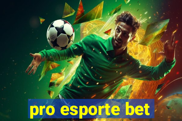 pro esporte bet